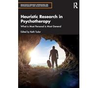 Heuristic Research in Psychotherapy