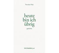 heute bin ich übrig
