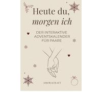 Heute du, morgen ich: Der interaktive Adventskalender für Paare