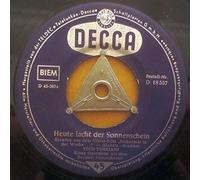 Heute lacht der Sonnenschein/Ananas aus Caracas (7" Vinyl Single)(1957)(Decca D 18557)