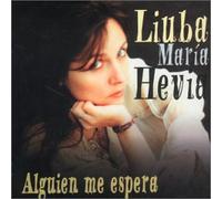 Hevia, Liuba Maria - Alguien Me Espera