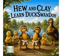 Hew and Clay Learn DuckSwanDoh