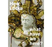 Hew Locke: what have we here?