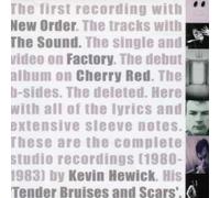 Hewick, Kevin - Tender Bruises and Scars: The complete Factory and Cherry Red studio recordings 1980-83