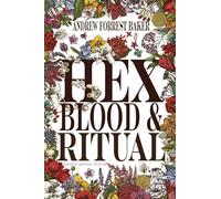 HEX, Blood, & Ritual: HEX'd Book Four: 4