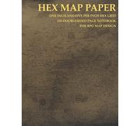 Hex Map Paper Notebook: 1 Inch & 5 per Inch Hex Grids; Hexagonal Graph Paper for RPG Map Design and Playtesting, Double-sided Sheets (8.5x11)