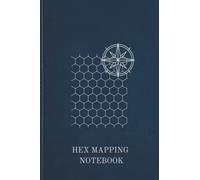 Hex Mapping Notebook: Fantasy Style Roleplay Games Support Book. For drawing your own Maps on Hex Grids. Blue Leather Effect Cover.