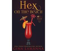 Hex on the Beach: Volume 1 (The Magic & Mixology Mystery Series)