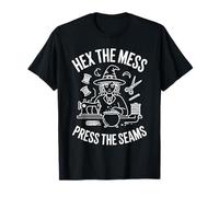 Hex The Mess Press The Seams Sewing Witch T-Shirt