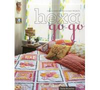 Hexa-Go-Go: English Paper Piecing • 16 Quilt Projects