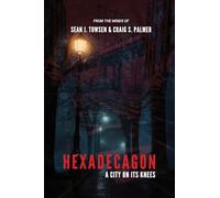 Hexadecagon: A City on its Knees