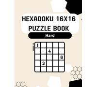 Hexadoku 16X16 Puzzle Book: Easy 16×16 Sudoku Puzzles