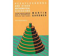 Hexaflexagons & Other Mathematical Diversions