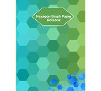 Hexagon Graph Paper Notebook: Graph Paper Composition Notebook | Hexagon Paper Journal | Math and Science Composition Notebook for Students | 120 Pages | 8.5 X 11" | Composition Notebook Graph Paper