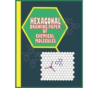 hexagonal drawing paper of chemical molecules: Chemistry Structure Drawing Notebook-Hexagonal Graph Paper-Organic Chemistry Hexagonal Graph Paper Notebook(8.5 x11-120pages)