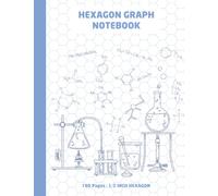 Hexagonal Graph Notebook: Organic Chemistry Hexagon Graph Paper Notebook, 1/2 Inch Hexagon, 100 Pages