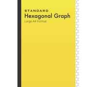 Hexagonal Graph Paper A4 Yellow: Notebook | Exercise Book With Hexagonal Grid For Easy Drawing Of Organic Chemistry Structures | 110 Pages - 55 Sheets | Large A4 Format