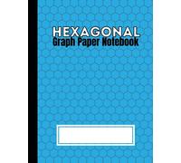 Hexagonal Graph Paper Notebook: 100 Pages | Small (.2" per side) Hex Grid Graph Composition | Organic Chemistry, Map-Making, Quilting, Art Paper | Sky ... (Hexagonal Graph Paper Notebooks | 100 Pages)