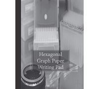 Hexagonal Graph Paper Writing Pad: Hex paper for chemistry lab and gaming. Science class grid notebook with chemistry hexagons.