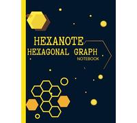 HEXANOTE HEXAGONAL GRAPH NOTEBOOK: Hexagonal Graph Paper Notebook for Drawing Organic Chemistry Structures, Hexagonal Graph Paper Notebook, Organic ... Hexagon Paper ,use as Math & Science Notebook