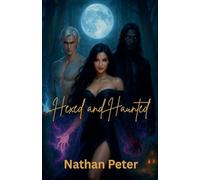Hexed and Haunted (4) (The Soul-Knot Chronicles)