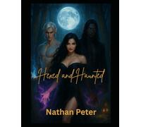 Hexed and Haunted (The Soul-Knot Chronicles)