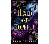 Hexed and Hopeful: A Howling Forest Shifters Novella