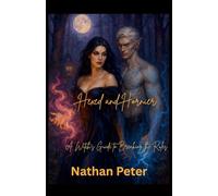 Hexed and Hornier: A Witch's Guide to Breaking the Rules (2) (The Soul-Knot Chronicles)