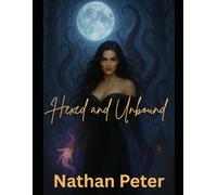 Hexed and Unbound: 5 (The Soul-Knot Chronicles)