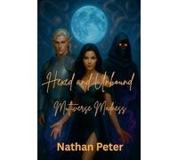 Hexed and Unbound: Multiverse Madness (6) (The Soul-Knot Chronicles)