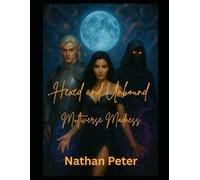 Hexed and Unbound: Multiverse Mayhem: 6 (The Soul-Knot Chronicles)