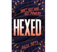 Hexed: Don't Get Mad, Get Powers