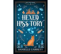 Hexed Hiss-tory: A Nine Lives Magic Mystery: 2