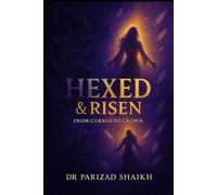 Hexed & Risen: From cursed to crown