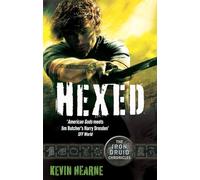 Hexed : The Iron Druid Chronicles