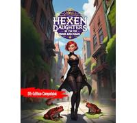 Hexen: Daughters of the Moon and Magic (Relentless Fiction Dnd 5e compatable supplements.)