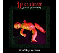 Hexenbrett - Zweite Beschwörung: Ein Kind Zu Töten