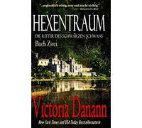 Hexentraum: Dämonen aus der Nähe: Volume 2 (Die Ritter Des Schwarzen Schwans)