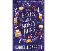 Hexes and Honey Buns: A Sugar Shack Witch Mystery