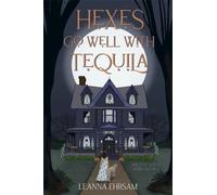Hexes Go Well with Tequila (The Lost Souls Series, Book 1)