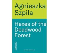 Hexes of the Deadwood Forest