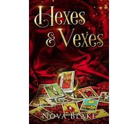 Hexes & Vexes: A Contemporary Witchy Fiction novella