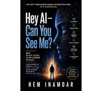 Hey AI - Can You See Me?: The shift from Search Engine Optimization (SEO) to AI Recognition