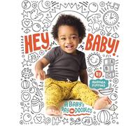 Andrea Pippins – Hey, Baby!: A Baby's Day in Doodles – Board book (English, 2020)