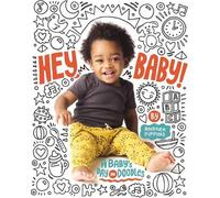 Hey, Baby: A Baby's Day in Doodles by Andrea Pippins (English) Board Book Book