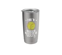 Hey Batter Batter Swing Softball Stainless Steel Insulated Tumbler