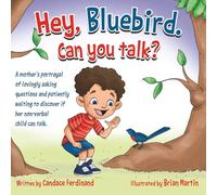 Hey, Bluebird. Can you talk? (Come Here, Michael)