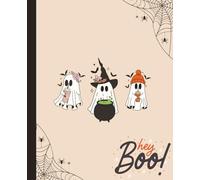 Hey Boo! Halloween Ghost Composition Notebook | Cute & Spooky | Girly | College Ruled | 120 Pages | 7.5 x 9.25 |