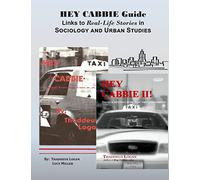 HEY CABBIE Guide Links to Real-Life Stories in Sociology and Urban Studies: Instructor's Guide: A Correlation of the Hey Cabbie Series to Topics in Sociology & Urban Studies