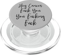 Hey Cancer Fuck You Cancer Survivor Gift Fuck Cancer PopSockets PopGrip for MagSafe